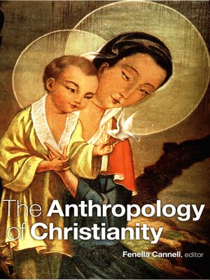 cover image of The Anthropology of Christianity